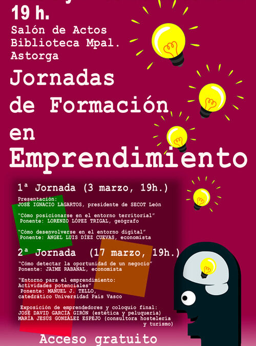 Ayuntamiento de Astorga, Diputación y Secot impulsan una jornada de emprendimiento en Astorga