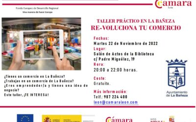 La Cámara de León y el Ayuntamiento de La Bañeza organizan un taller dirigido al comercio de proximidad