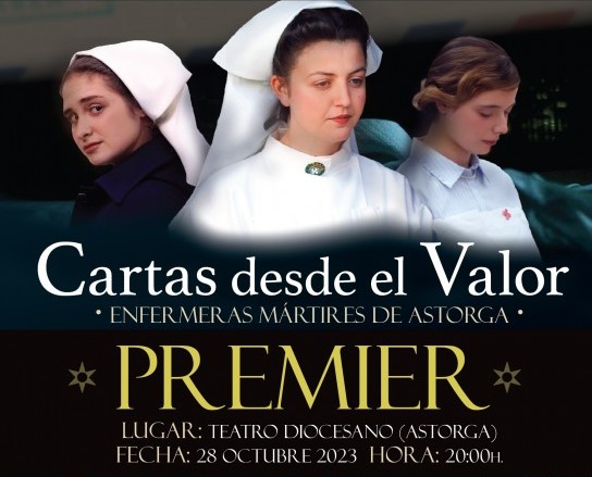 El Teatro Diocesano acoge el estreno del corto: “Cartas desde el valor. Enfermeras Mártires de Astorga”