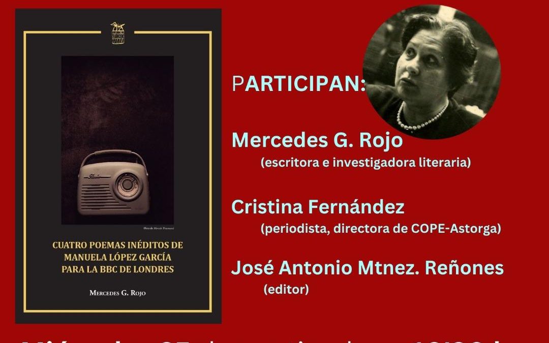 Los poemas inéditos de Manuela López García, doña Manolita, para la BBC de Londres, ahora en Astorga