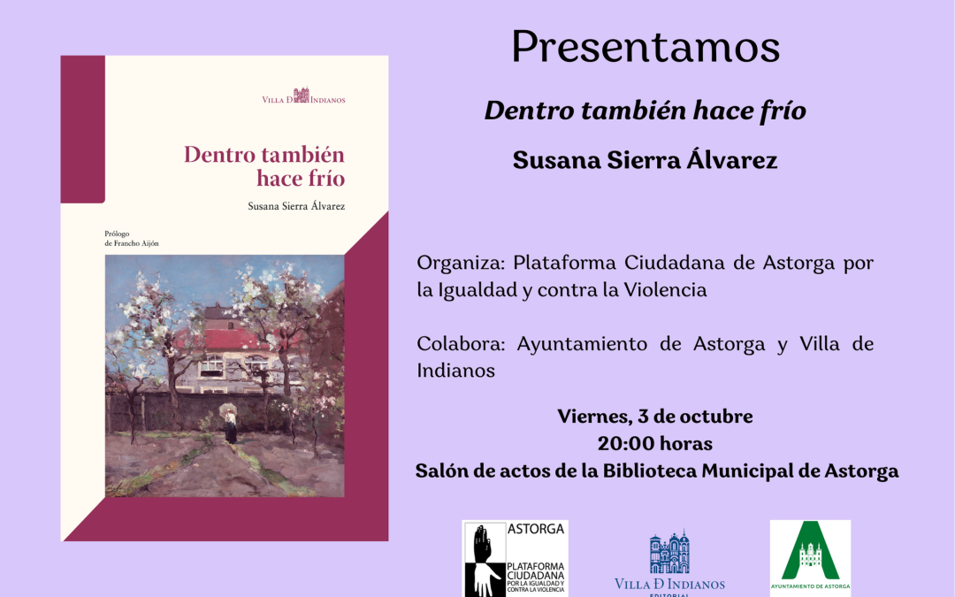 La escritora de raíces cepedanas Susana Sierra presenta su libro “Dentro también hace frío”
