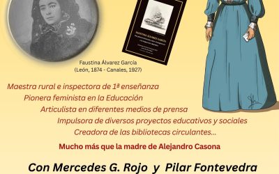 Un homenaje en Val de San Lorenzo rescata a la figura de Faustina Álvarez, la maestra leonesa que abrió camino a las mujeres desde las aulas rurales