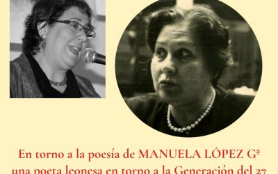 La Casa de la Poesía de La Bañeza «recupera la palabra» de la poeta Manuela López García «como un acto de justicia»