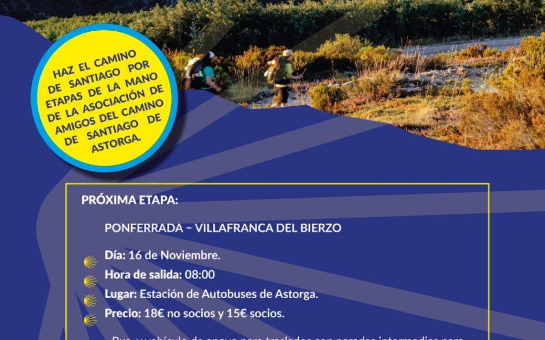 Nueva caminata de Ponferrada a Villafranca organizada por la Asociación de Amigos del Camino del Bierzo y de Astorga