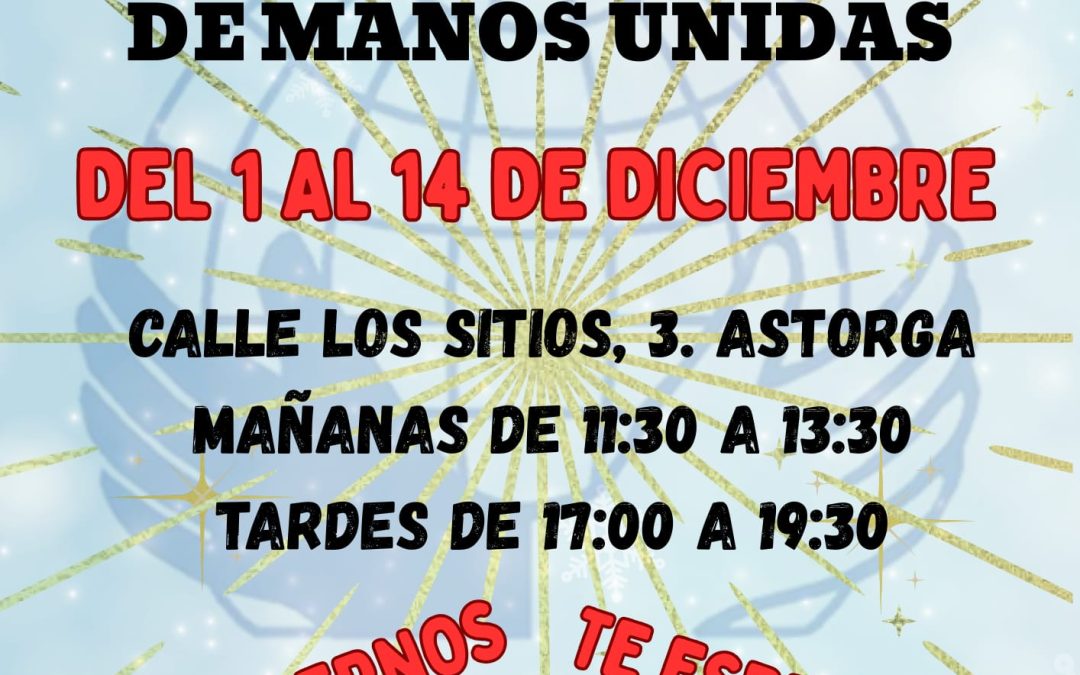 Rastrillo Solidario de Manos Unidas en Astorga: dos semanas para colaborar con los proyectos contra el hambre anunciados este año