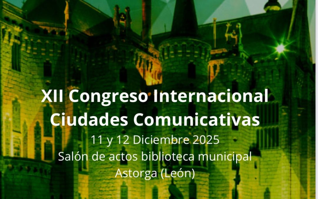 Astorga acoge ‘Ciudades Comunicativas’, un congreso para abordar los retos actuales de la comunicación urbana