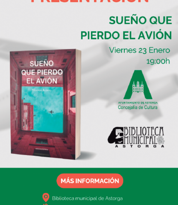 La Biblioteca Municipal de Astorga acoge la presentación de Sueño que pierdo el avión