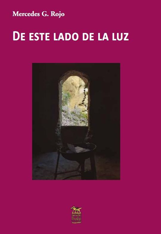Mercedes G. Rojo presenta este jueves en León su nuevo poemario “De este lado de la luz”