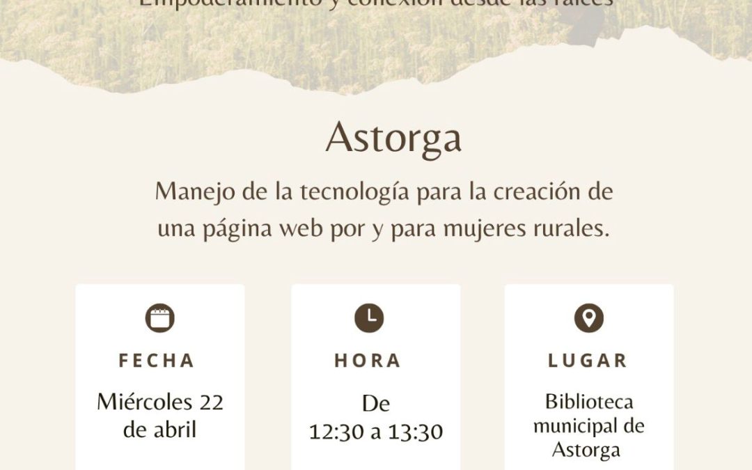 Astorga acerca la tecnología al medio rural con un programa para que mujeres creen su propia web