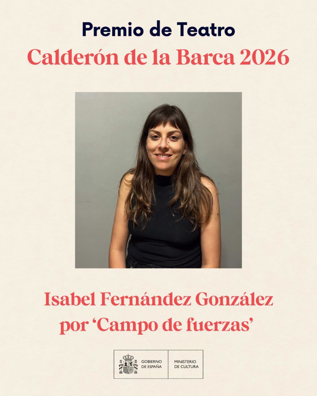 El Ministerio de Cultura concede el Premio de Teatro Calderón de la Barca 2026 a la valdornesa Isabel Fernández González por su obra ‘Campo de fuerzas’