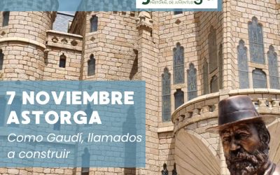 “Como Gaudí, llamados a construir”: la propuesta diocesana para los jóvenes en Astorga